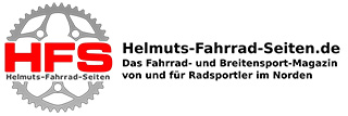 Helmuts Fahrradseiten HFS – Helmuts-Fahrrad-Seiten, das Fahrrad- und Breiten-Radsport-Magazin von und für Radsportler im Norden mit vielen Terminen, Berichten und Bildern.